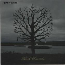 Biffy Clyro : Black Chandelier